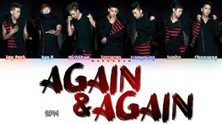 2PM - Again & Again [Han|Rom|Eng] Color Coded Lyrics