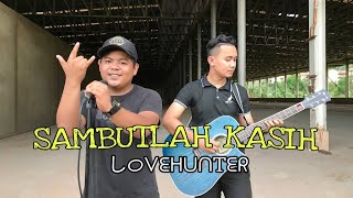 LoveHunter - Sambutlah Kasih (Acoustic Cover | Slow Rock Malay | Cover Gitar | FULL cover)