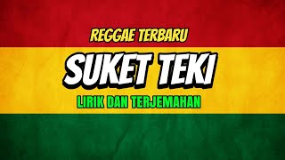 SUKET TEKI - Didi kempot || Reggae Version by GENJA SKA  (LIRIK DAN TERJEMAHAN)