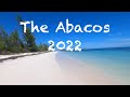 The Abacos 2022