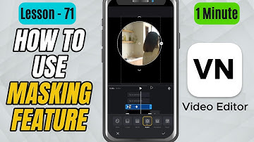 How to Use the Masking Feature in VN Video Editor - Lesson 71 VN Video Editor Tutorial