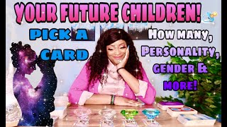 👼💕🍼YOUR FUTURE CHILDREN 🔮 ✨PICK A CARD✨🔮 How Many, Gender, Personality \& SO Much More!