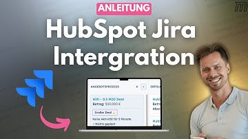 HubSpot Jira Integration | Anleitung - Deutsch | 2025