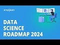 Data science roadmap 2024  how to become a data scientist in 2024  data science  simplilearn