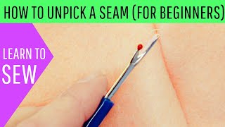 How to Unpick a Seam (using a seam ripper)