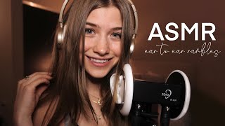  Asmr Ear To Ear Rambles And Triggers 