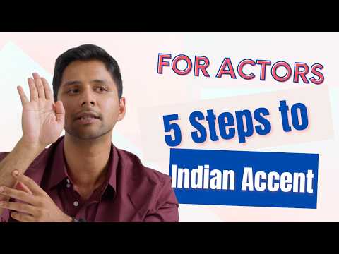 5 Steps to an Indian Accent | Language Academia