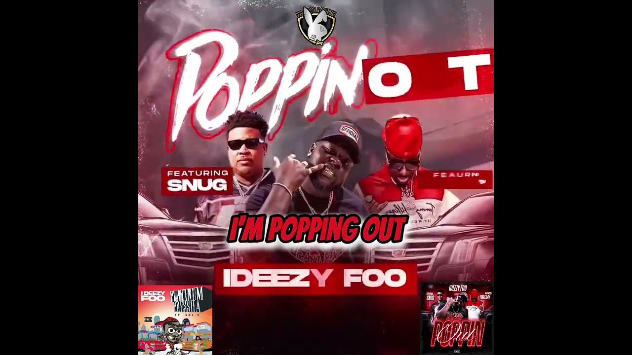 IDeezy Foo - Poppin' Out ft. Snug & Tweeday (Visualizer/Lyric Video)
