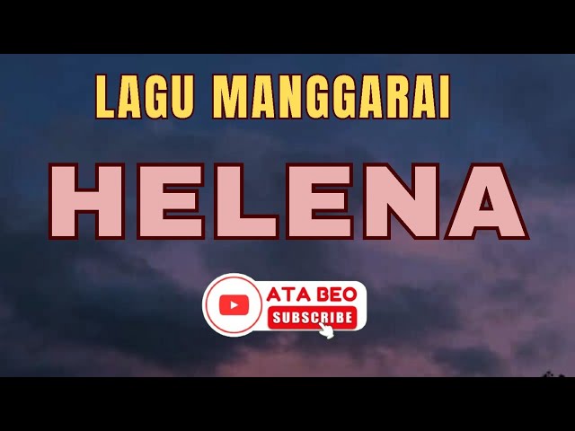 Lagu manggarai-Helena remix (lagu joget manggarai u0026 lirik) class=