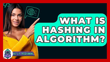 What Is Hashing In Algorithm? - Next LVL Programming