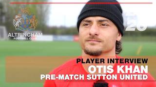 Otis Khan Interview | Eastleigh Reaction, Sutton United Preview &amp; Altrincham FC Update