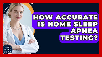 How Accurate Is Home Sleep Apnea Testing? - Sleep Apnea Support Network