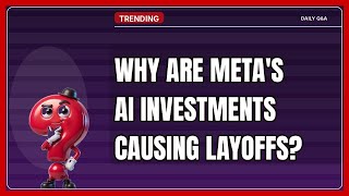 Why Are Meta's AI Investments Causing Layoffs in 2026?