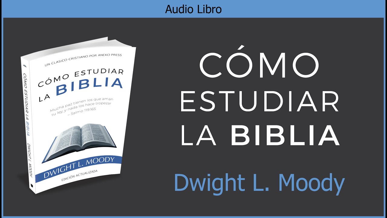 Cómo Estudiar la Biblia Dwight L. Moody Audiolibro Cristiano