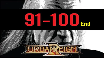 Urban Reign - Missions 91 - 100 [Very Hard] (#End)