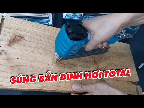 Video Hàng mới/ Súng bắn đinh hơi Total / Giá mềm - youtube