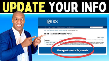 Child Tax Credit: How to Update Your Direct Deposit and Address with the IRS