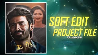 Soft Edit Alightmotion Project File | No Pass | Link In Description | screenshot 3