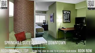 SpringHill Suites Memphis Downtown