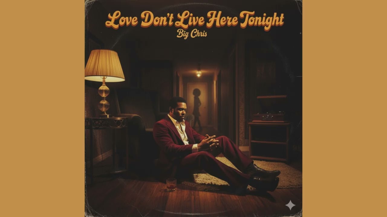 Big Chris – “Love Don’t Live Here Tonight”