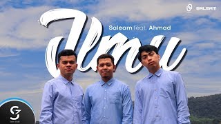 Saleam feat. Ahmad - ILMU「Official NV」