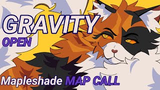 [CLOSED] Mapleshade - Gravity [MAP Call]