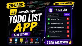 JavaScript DOM bilan To-Do List App | 20 Daqiqada Real Loyiha (CRUD + Eventlar)