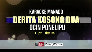 Derita Kosong Dua KARAOKE   Ocin Ponelipu  Lagu Pop Manado