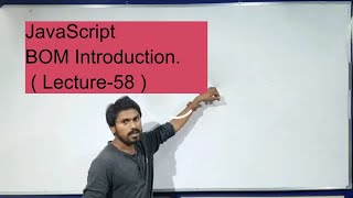 JavaScript BOM Introduction ( Lecture-58 )in hindi.