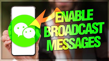 How To Enable Broadcast Messages On WeChat App