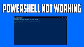 how to fix powershell has stopped working or not opening in windows 10