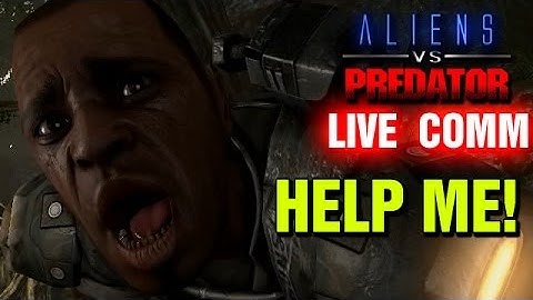 HELP ME!! - AVP LIVE COMM
