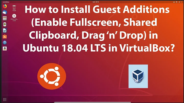 How to Install Guest Additions (Enable Fullscreen etc.) on Ubuntu 18.04 LTS in VirtualBox?