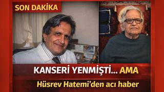 Hüsrev Hatemi Hayatını Kaybetti Torunumu Göremeyeceği̇mden Korktum Son Dakika