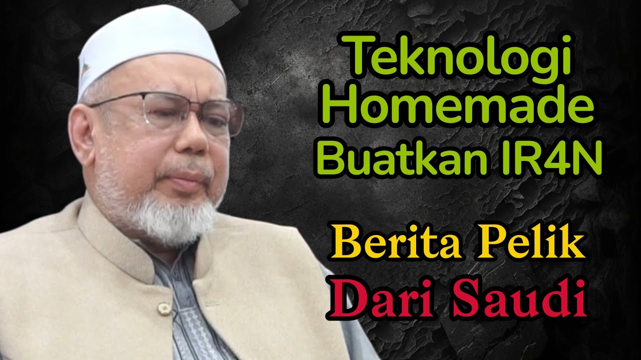 TEKNOLOGI HOMEMADE, BERITA PELIK DARI SAUDI