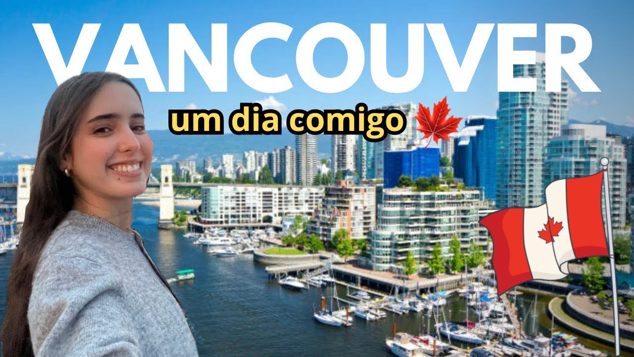 UM DIA EM VANCOUVER! Diário de Intercâmbio Canadá 🇨🇦
