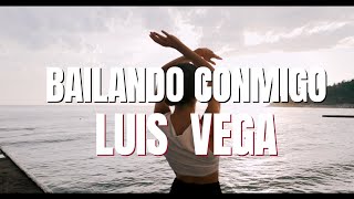 BAILANDO CONMIGO-LUIS VEGA