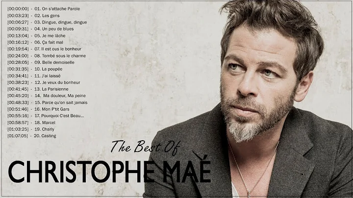 Christophe Ma Best Songs 2022  The Best Of Christo...