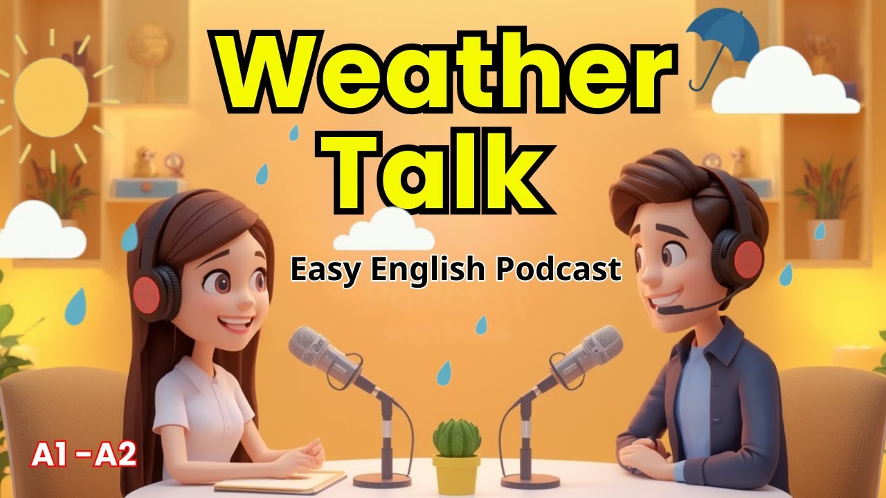Talk About Weather in English | English Small Talk in Daily Life (A1–A2) | Easy English Podcast
