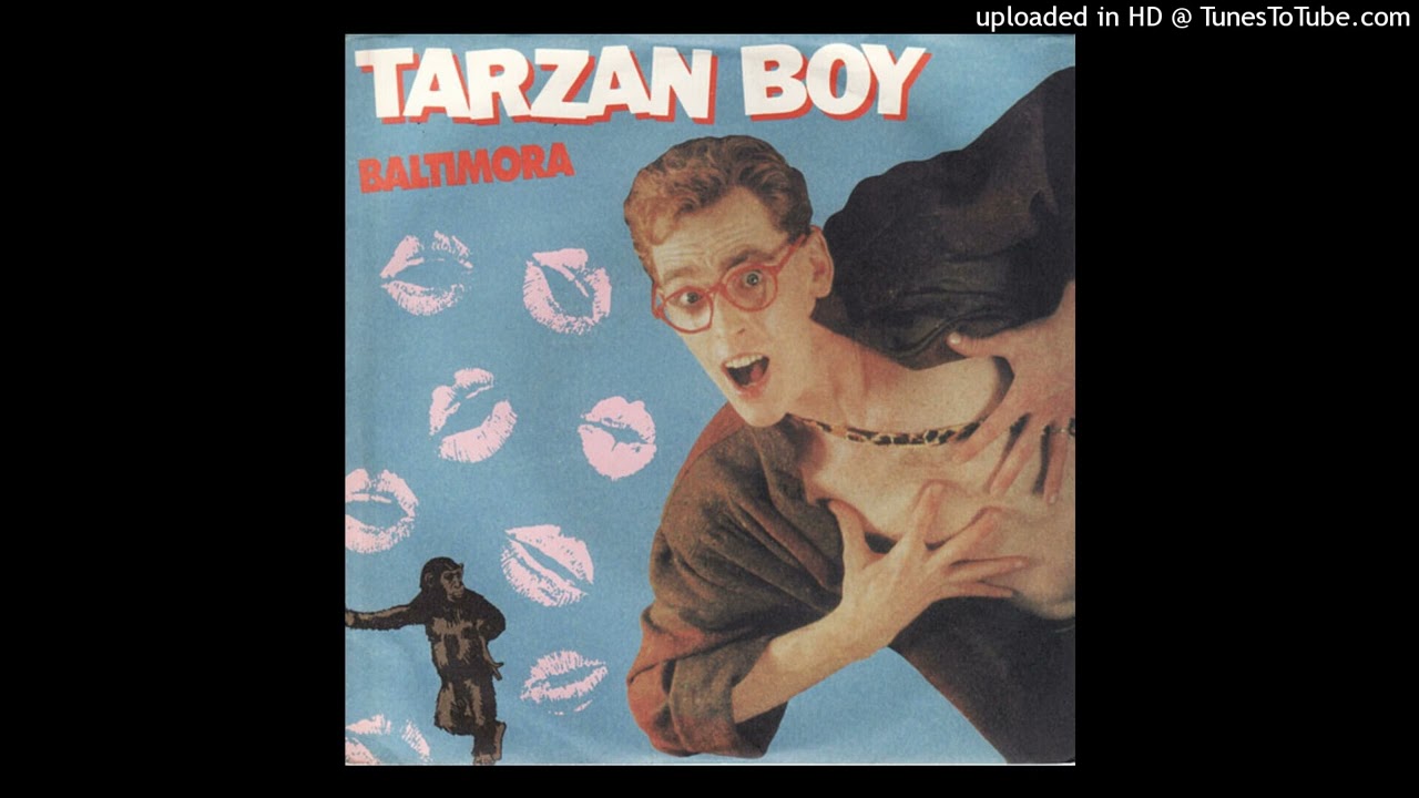 Baltimora - Tarzan Boy (1985 Vinyl) - YouTube