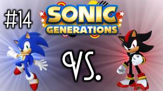 Sonic Generations - Ep. 14 - Sonic vs. Shadow - Modern