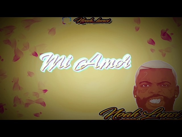 NOAH LUNSI - Mi Amor (Lyrics Video)