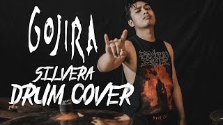 GOJIRA - SILVERA (DRUM COVER) BY OKI FADHLAN