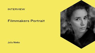 Filmmakers Portrait: Interview mit Julia Nimke