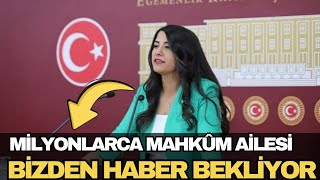 Dilan Kunt Ayan Milyonlarca Mahkum Ailesi Süreç Yasası Bekliyor