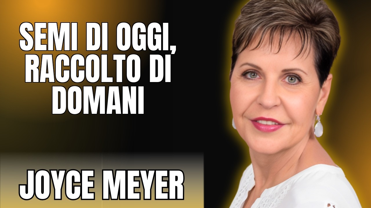 CIÒ CHE SEMINI OGGI DETERMINA IL TUO DOMANI -  LA LEGGE SPIRITUALE DEL RACCOLTO