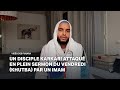 Un disciple karkari attaqu en plein sermon du vendredi khutba par un imam