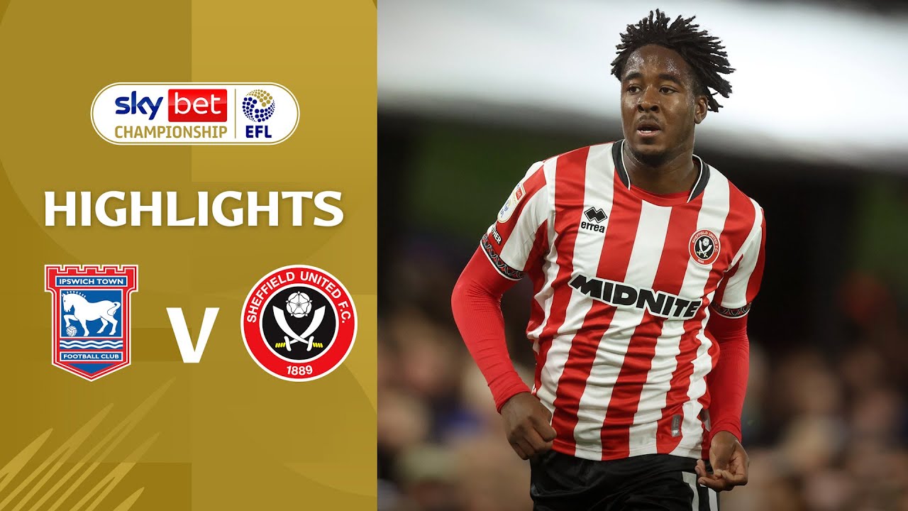 [Highlight] EFL Championship : Ipswich Town vs Sheffield United (13-09-68)