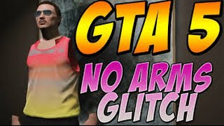GTA5 NO ARMS GLITCH / AFTER LATEST PATCH