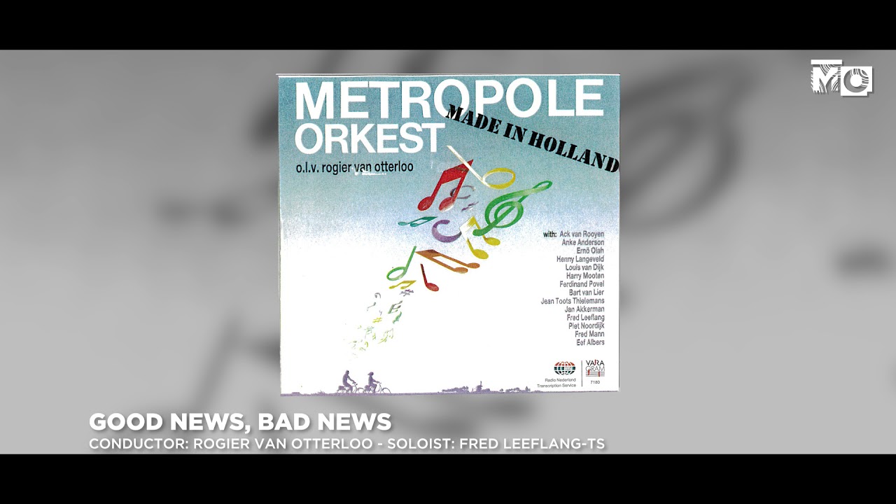 Good News Bad News Metropole Orkest 1987 YouTube Good News Bad News Metropole Orkest 1987 YouTube